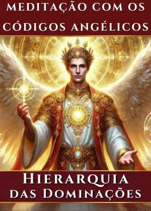 Capa da Hierarquia dos Dominações para Meditação com os Códigos Angélicos