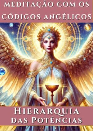 Capa da Hierarquia dos Potências para Meditação com os Códigos Angélicos