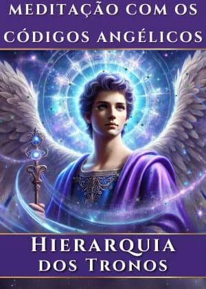 Capa da Hierarquia dos Tronos para Meditação com os Códigos Angélicos